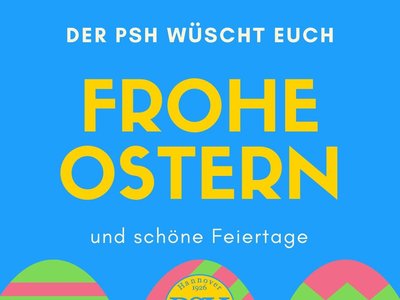 PSH wünscht Frohe Ostern