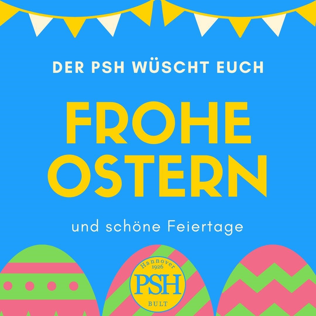 PSH wünscht Frohe Ostern